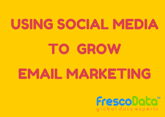 How To Use Social Media To Grow Email Marketing