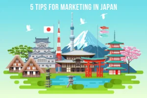 5 Tips for Marketing in Japan
