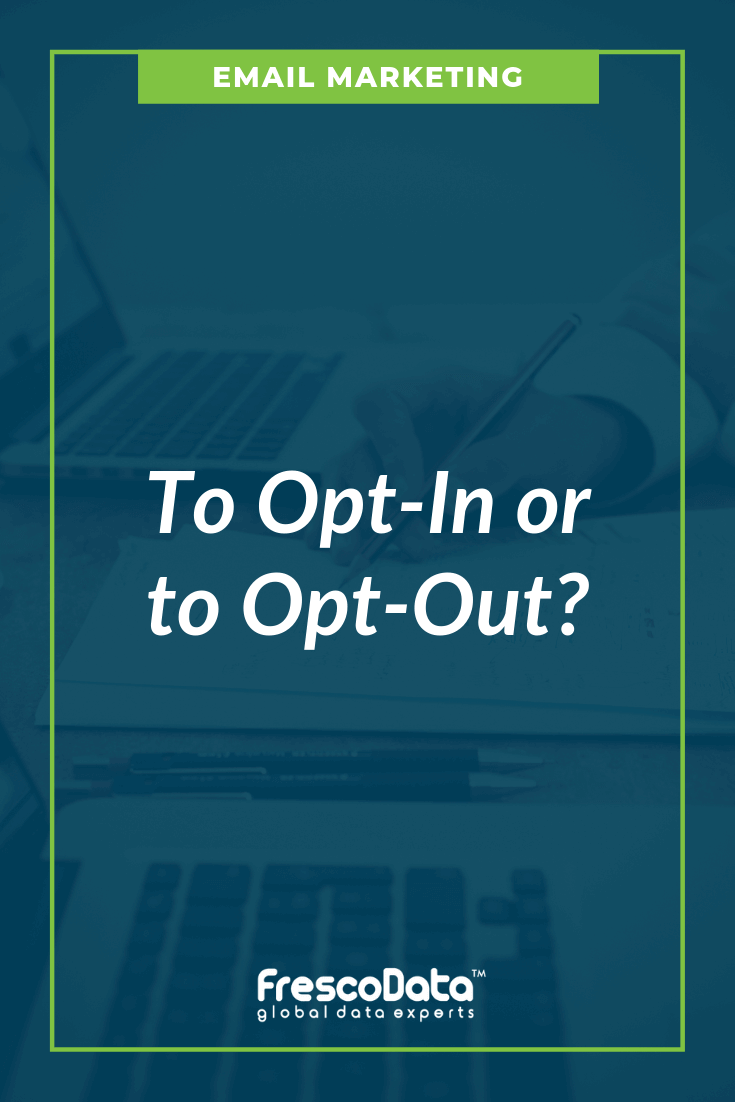 Opt-In Or Opt-Out Emails
