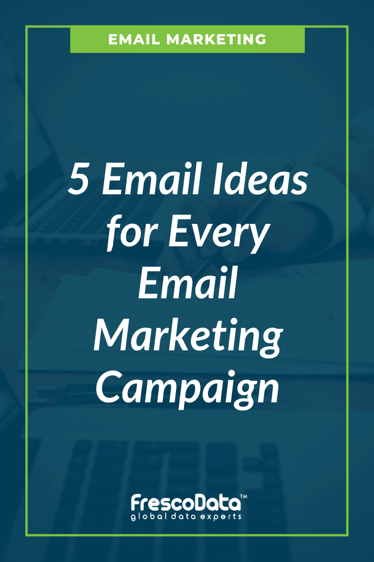 Ideas for Email Marketing Campaign Ideas for Email Marketing Campaign