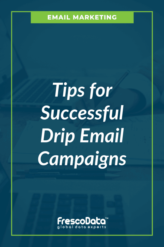 Successful Drip Email Campaigns Successful Drip Email Campaigns