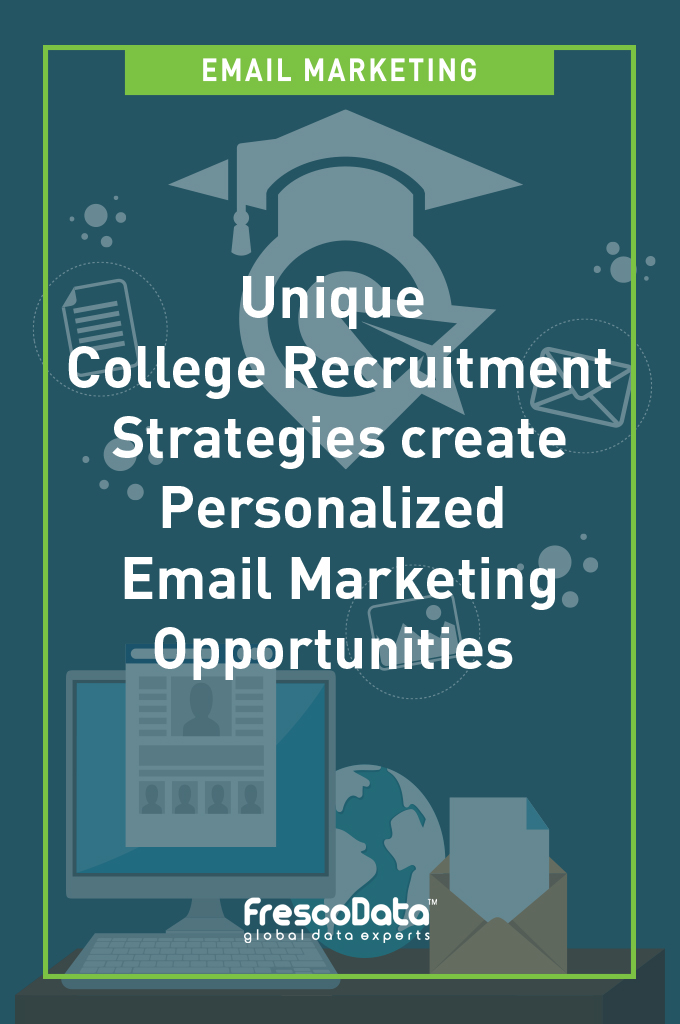 College Recruitment Email Marketing Strategies College Recruitment Email Marketing Strategies
