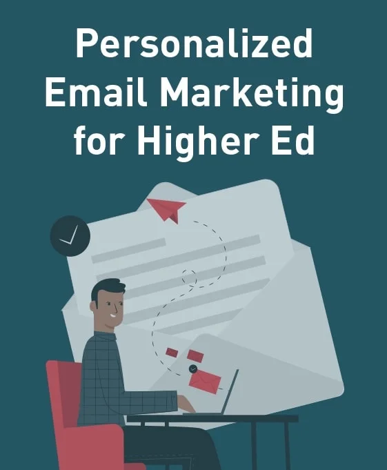 Personalized Email Marketing for Higher Ed