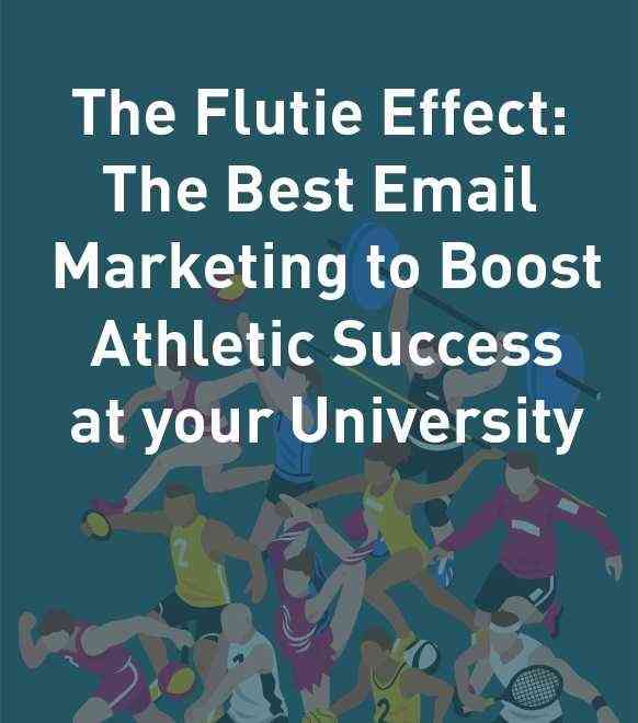 The Flutie Effect: The Best Email Marketing to Boost Athletic Success at your University