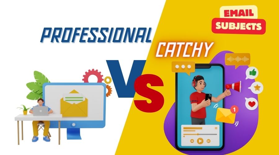 Professional V/S Catchy Subject Lines: Striking the Right Balance